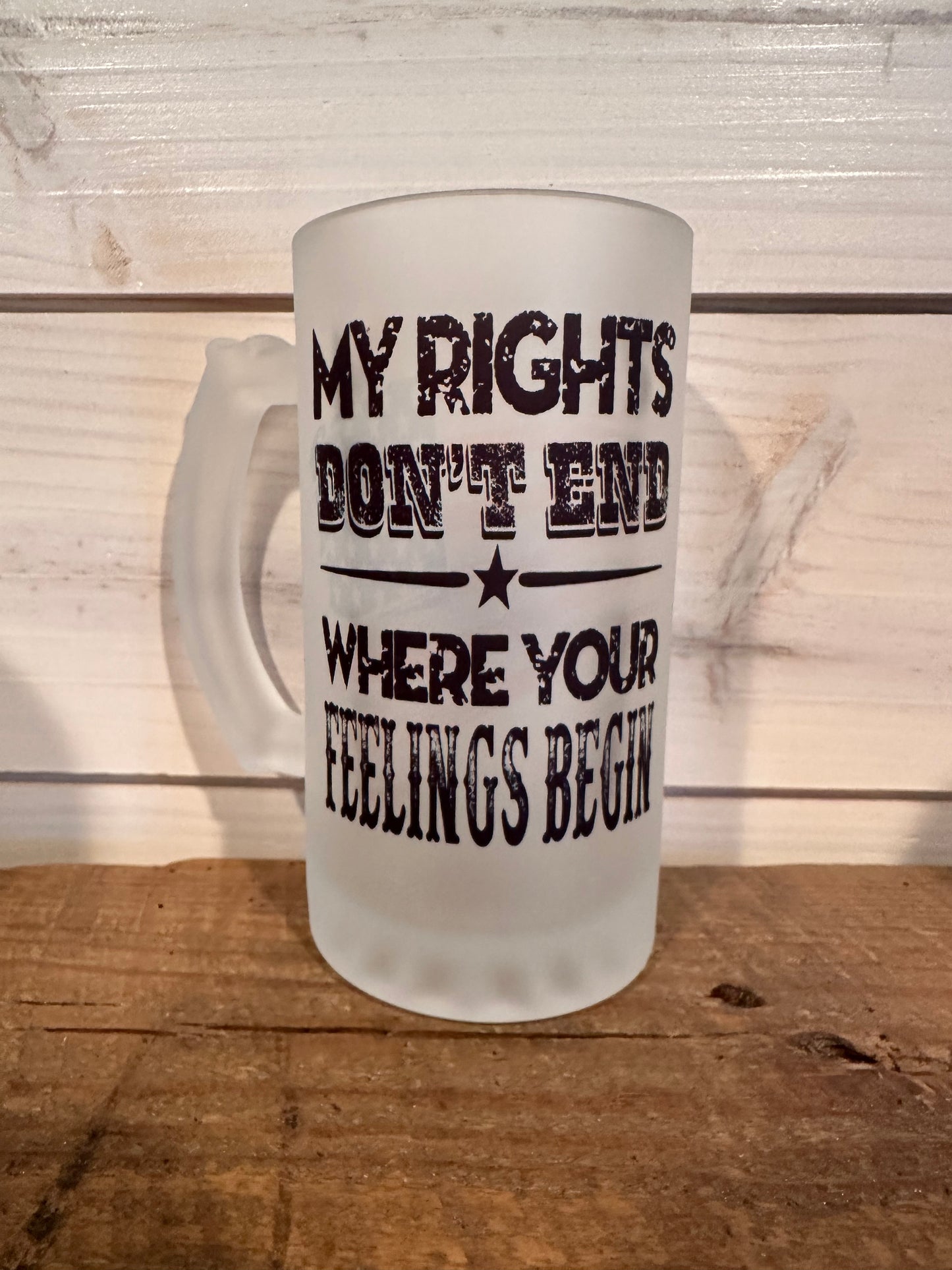 FROSTED BEER MUG MY RIGHTS DON’T END