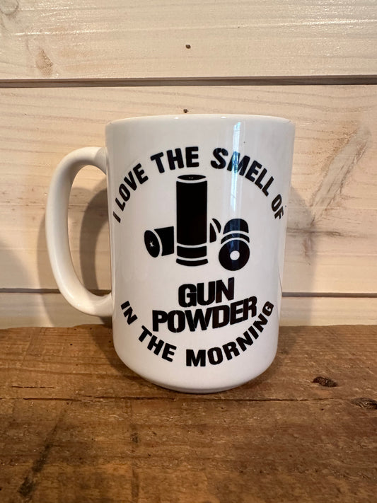 15OZ COFFEE CUP I LOVE THE SMELL OF GUN POWDER